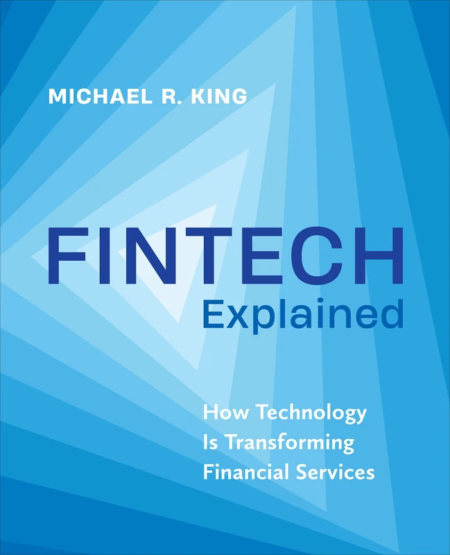 Fintech Explained: How Technology Is Transforming Financial Services