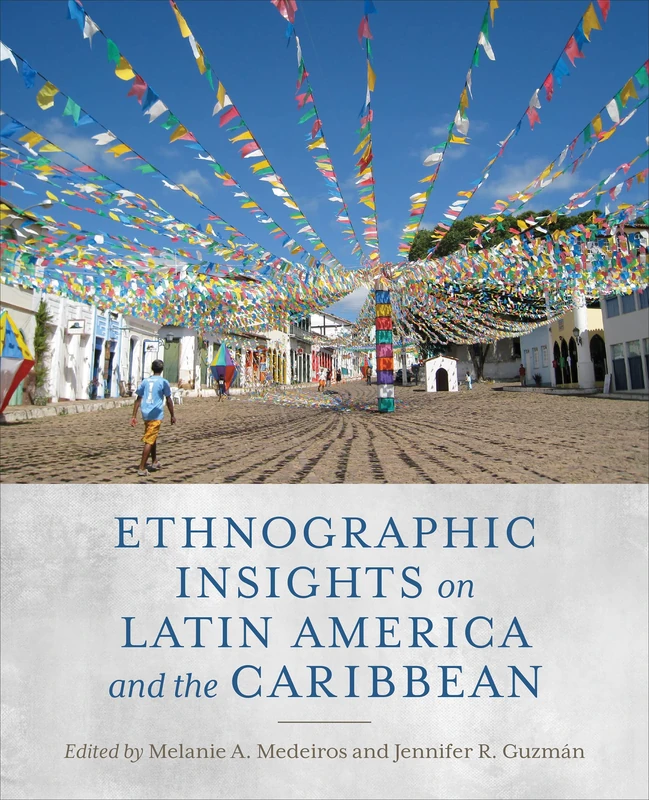 Ethnographic Insights on Latin America and the Caribbean - UTP
