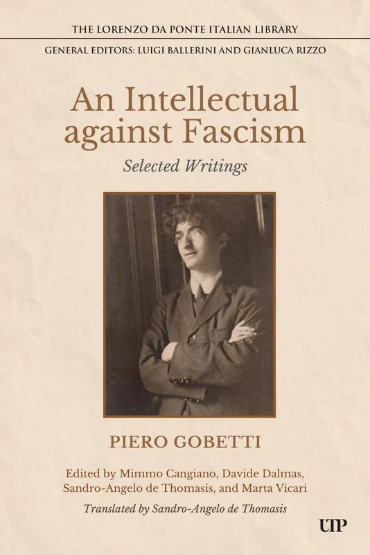 An Intellectual against Fascism: Selected Writings (Lorenzo Da Ponte Italian Library)