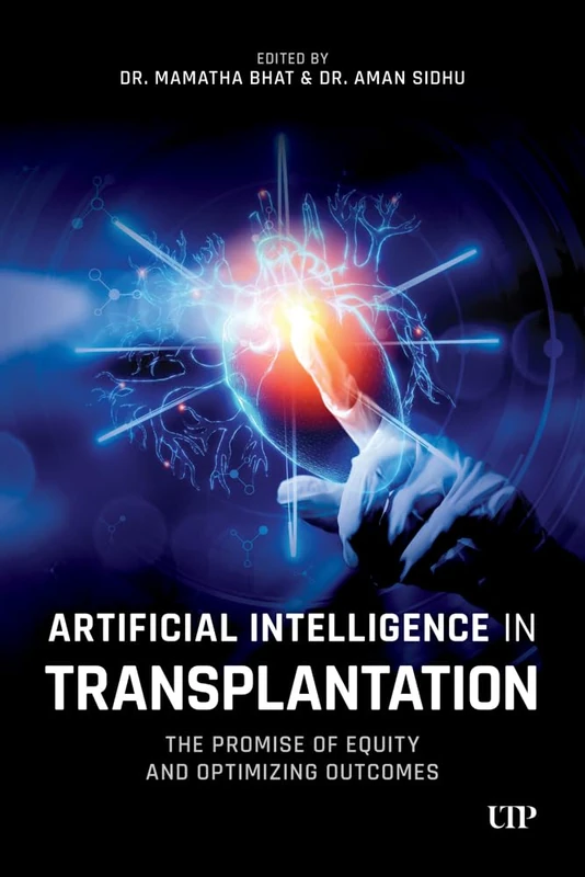 Artificial Intelligence in Transplantation: The Promise of Equity and Optimizing Outcomes