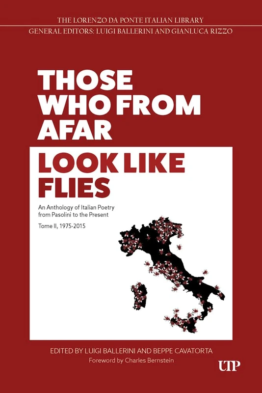 Those Who from Afar Look Like Flies: Italian Poetry Tome II