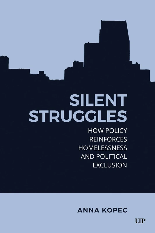 Silent Struggles: How Policy Reinforces Homelessness and Political Exclusion