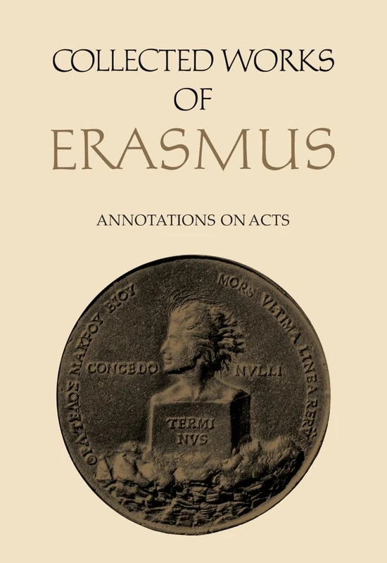 Collected Works of Erasmus: Annotations on Acts