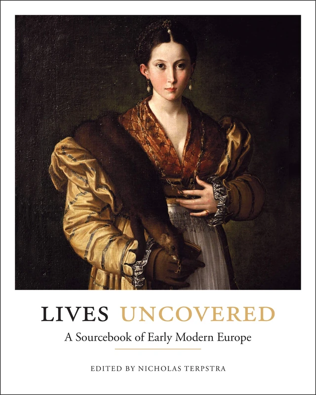 Lives Uncovered: A Sourcebook of Early Modern Europe - Image 1