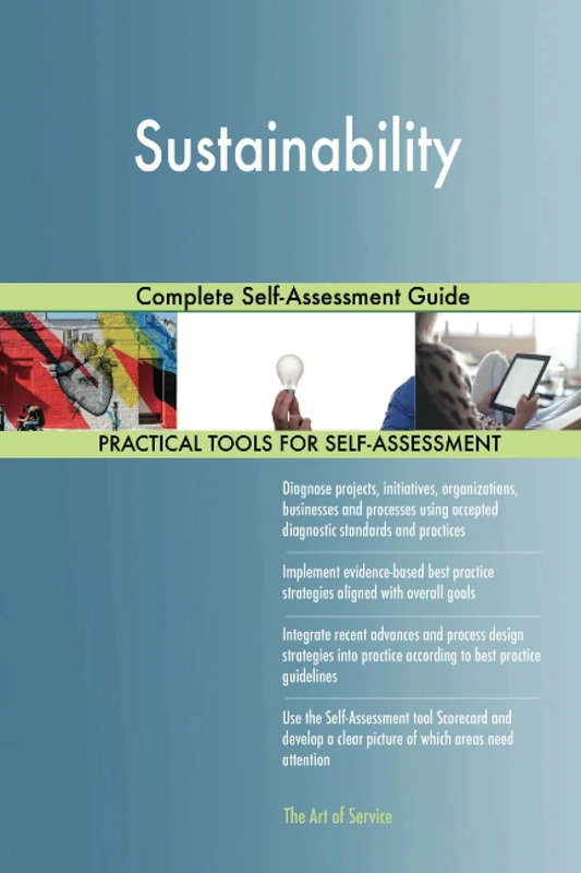 Sustainability Complete Self-Assessment Guide