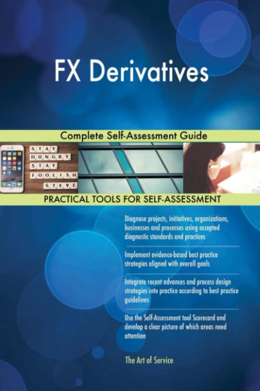 FX Derivatives Complete Self-Assessment Guide - Image 1