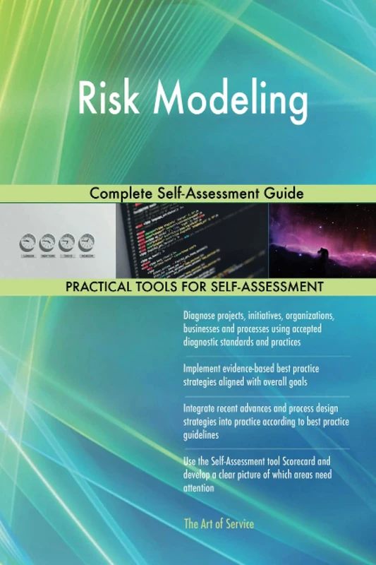 Risk Modeling Complete Self-Assessment Guide