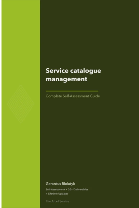 Service catalogue management Complete Self-Assessment Guide