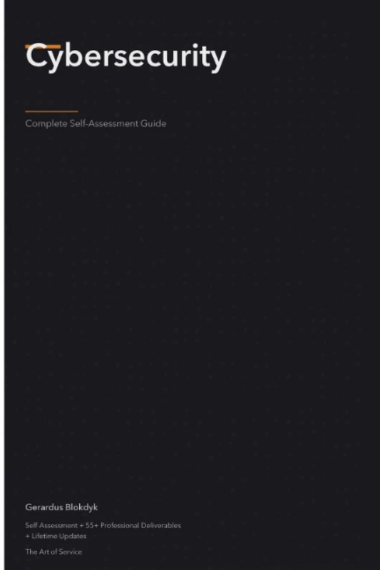 Cybersecurity Complete Self-Assessment Guide