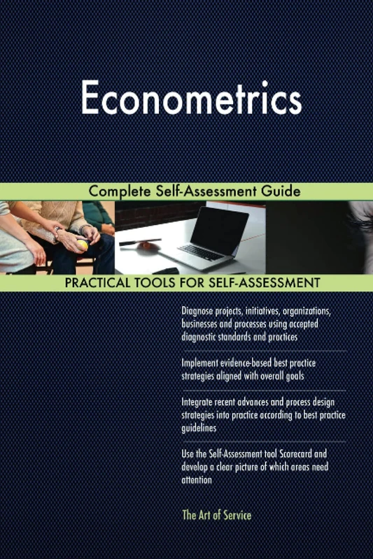 Econometrics Complete Self-Assessment Guide