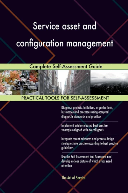 Service asset and configuration management Complete Self-Assessment Guide