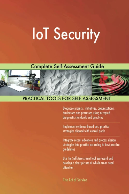 IoT Security Complete Self-Assessment Guide