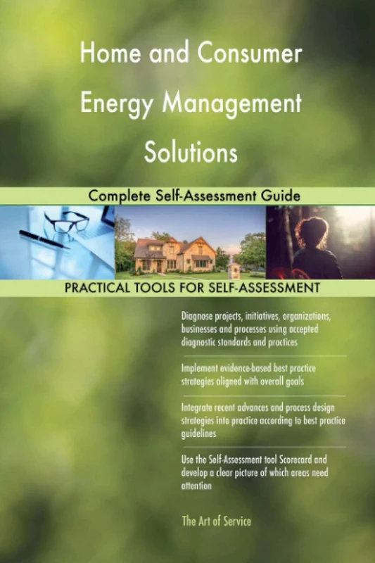 Home and Consumer Energy Management Solutions Complete Self-Assessment Guide