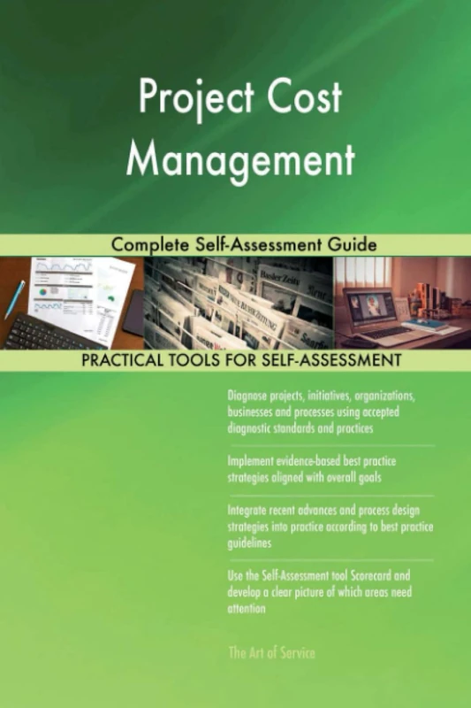 Project Cost Management Complete Self-Assessment Guide