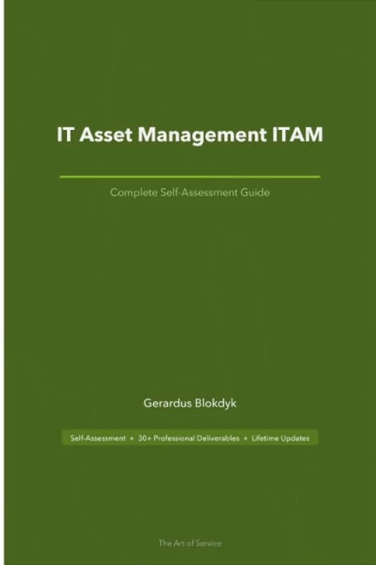 IT Asset Management ITAM Complete Self-Assessment Guide