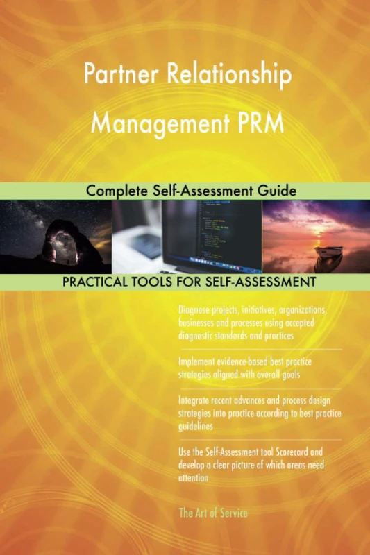 Partner Relationship Management PRM Complete Self-Assessment Guide