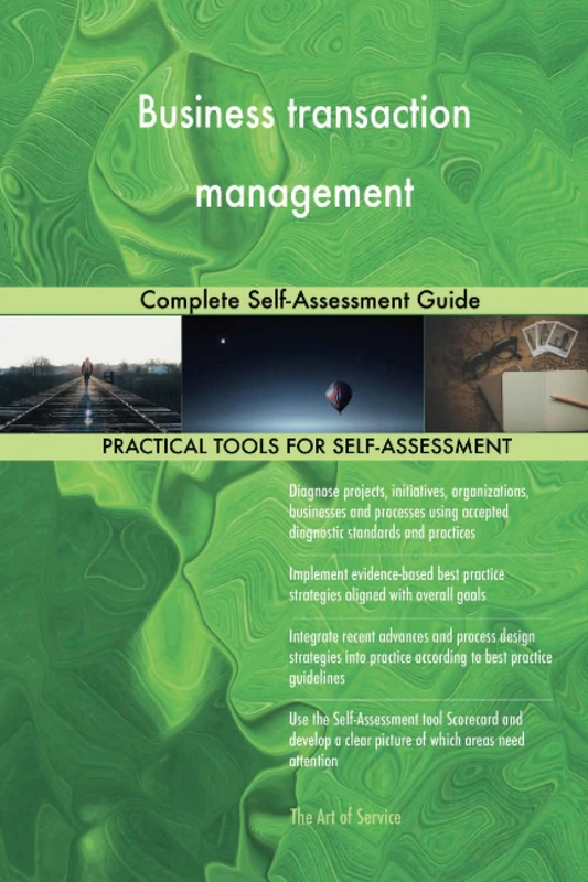 Business transaction management Complete Self-Assessment Guide
