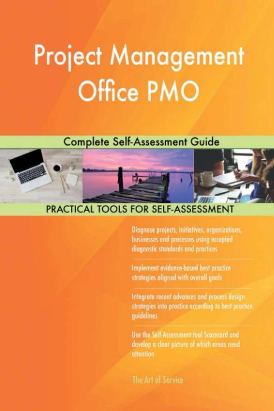 Project Management Office PMO Complete Self-Assessment Guide