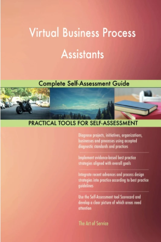 Virtual Business Process Assistants Complete Self-Assessment Guide
