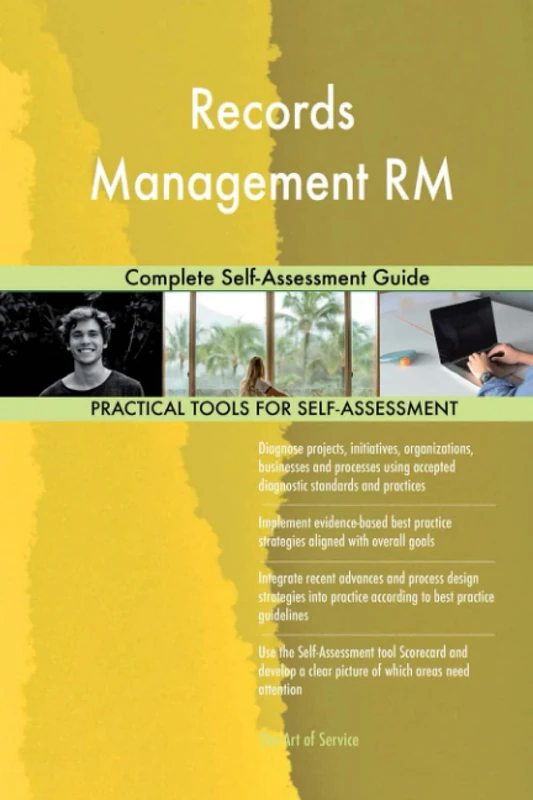 Records Management RM Complete Self-Assessment Guide