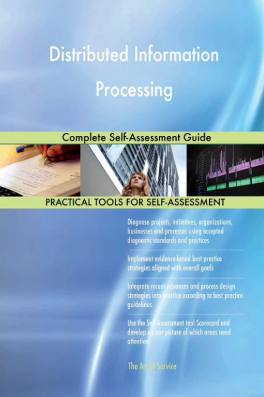 Distributed Information Processing Complete Self-Assessment Guide