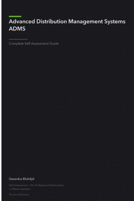 Advanced Distribution Management Systems ADMS Complete Self-Assessment Guide