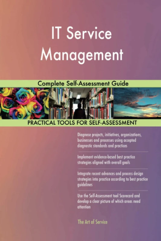 IT Service Management Complete Self-Assessment Guide