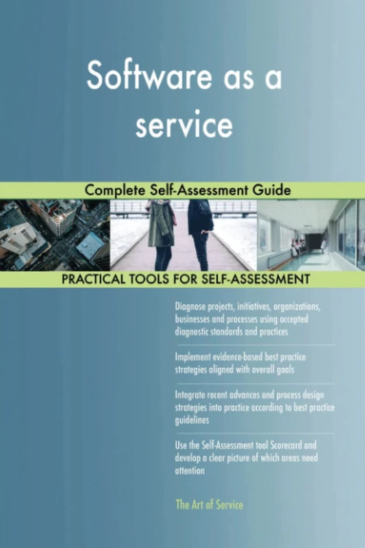 Software as a service Complete Self-Assessment Guide