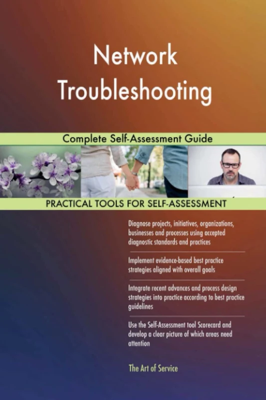 Network Troubleshooting Complete Self-Assessment Guide