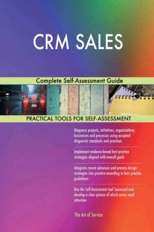 CRM SALES Complete Self-Assessment Guide
