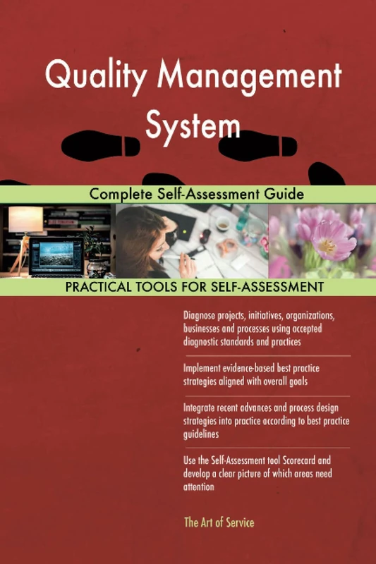 Quality Management System Complete Self-Assessment Guide