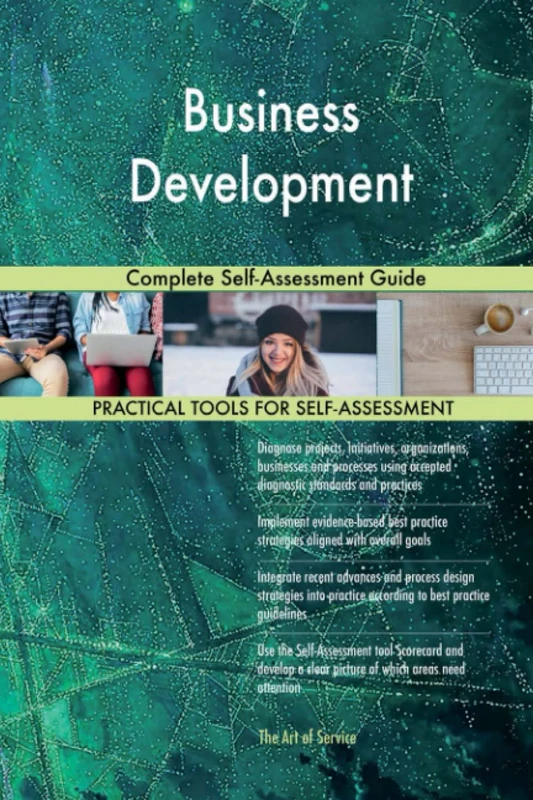 Business Development Complete Self-Assessment Guide