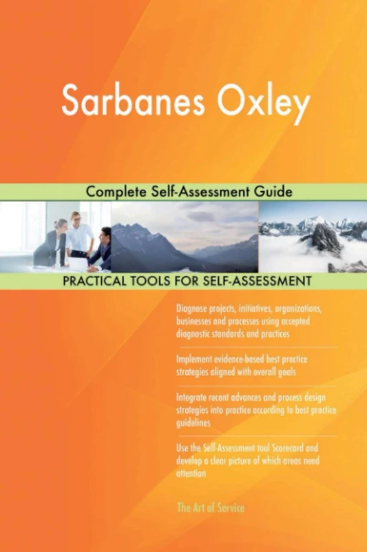 Sarbanes Oxley Complete Self-Assessment Guide
