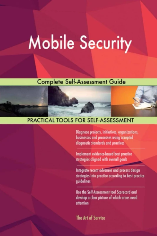 Mobile Security Complete Self-Assessment Guide