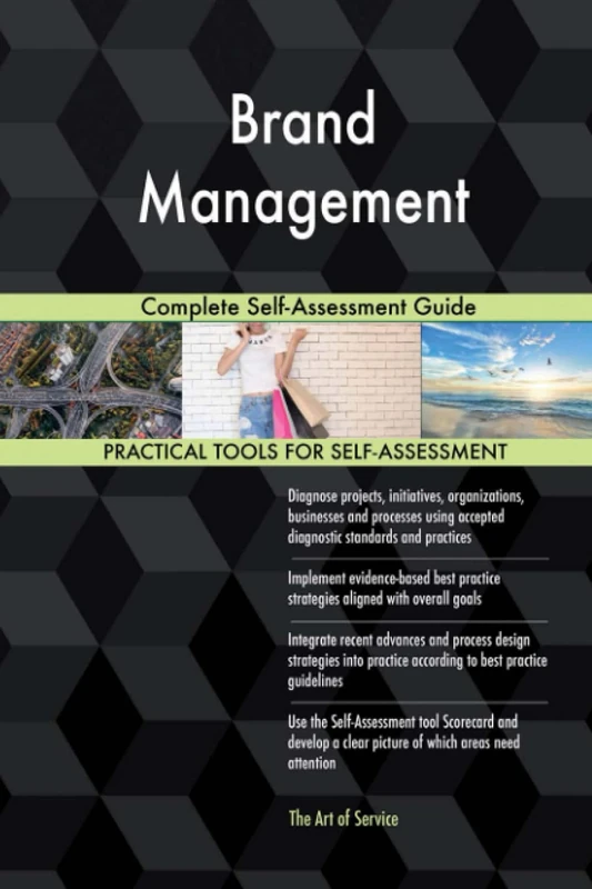 Brand Management Complete Self-Assessment Guide