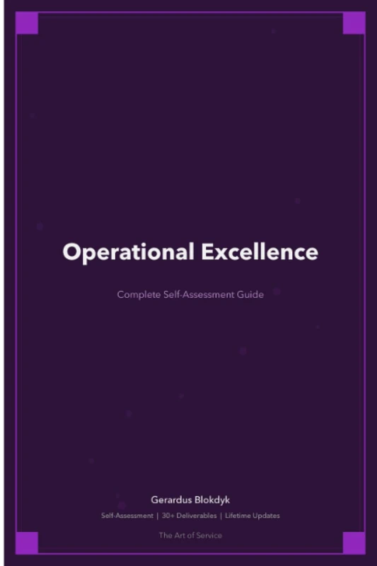 Operational Excellence Complete Self-Assessment Guide