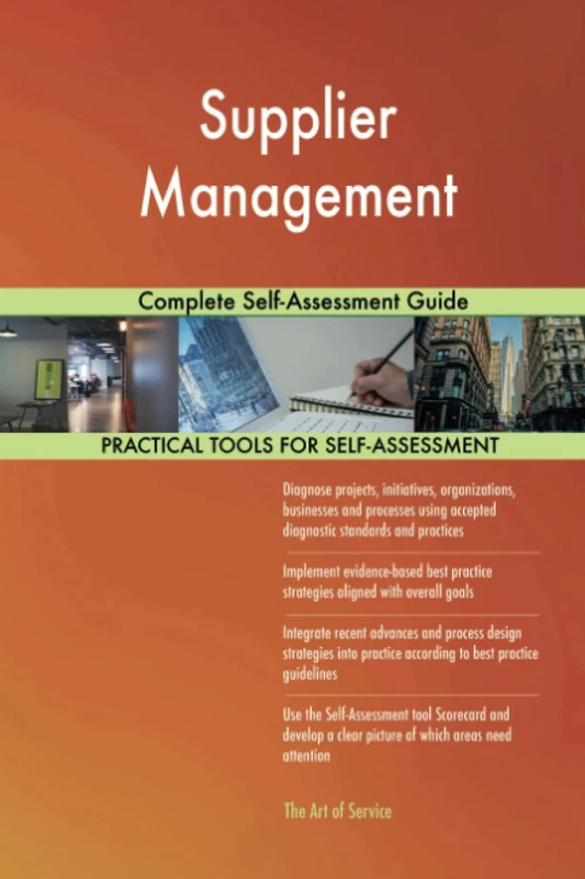Supplier Management Complete Self-Assessment Guide