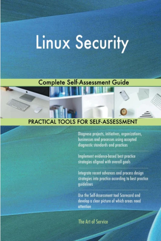 Linux Security Complete Self-Assessment Guide