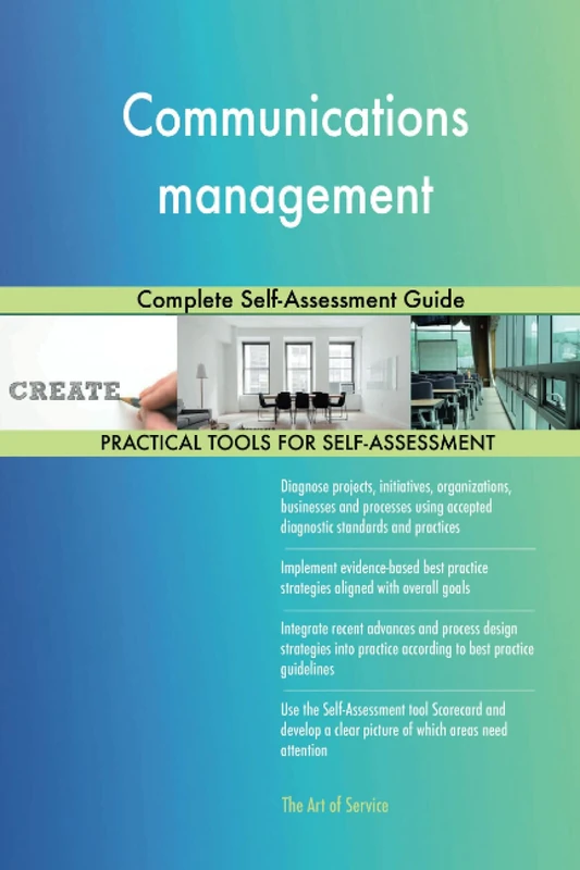 Communications management Complete Self-Assessment Guide