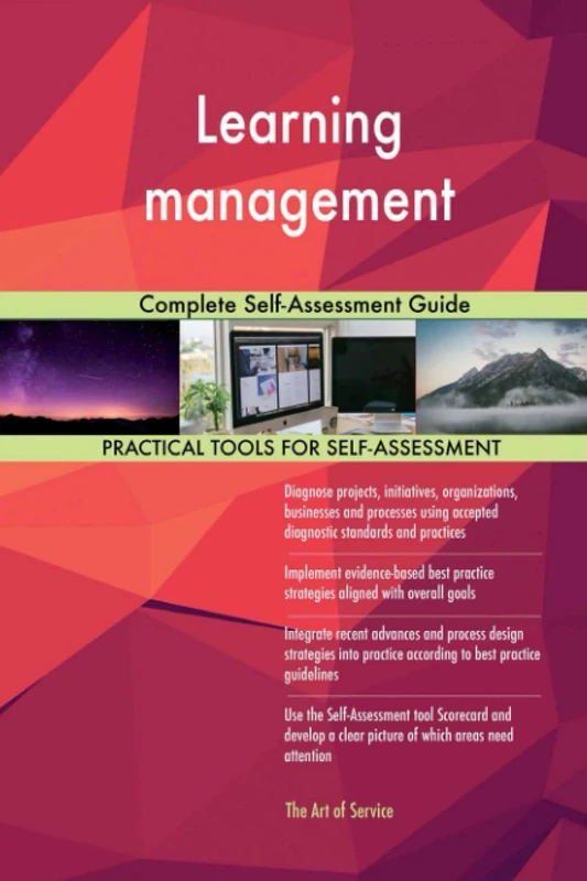 Learning management Complete Self-Assessment Guide