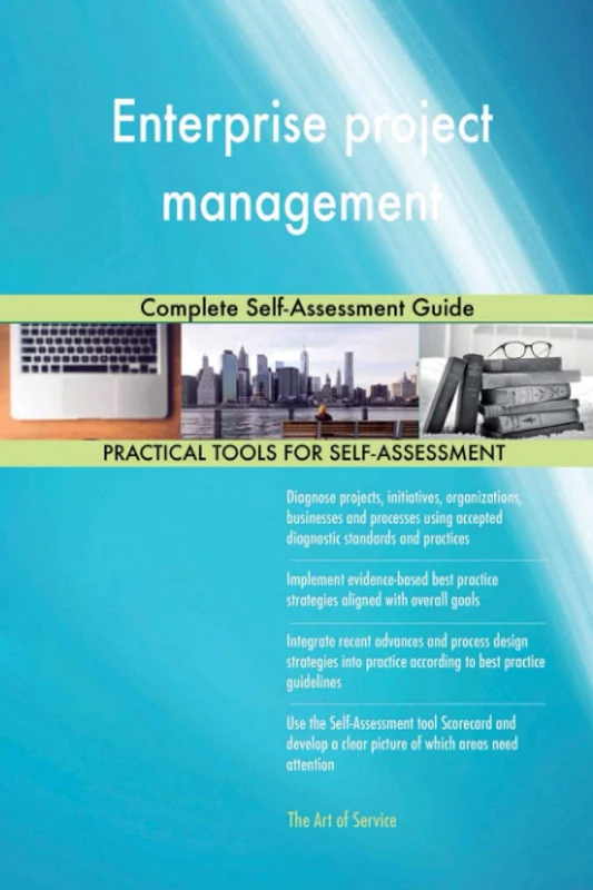 Enterprise project management Complete Self-Assessment Guide
