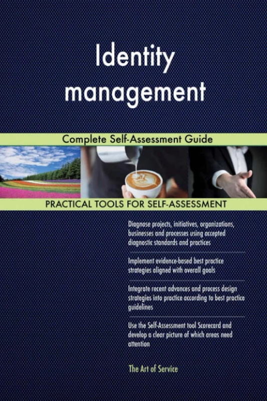 Identity management Complete Self-Assessment Guide