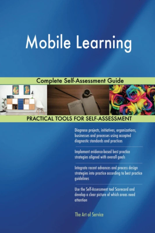 Mobile Learning Complete Self-Assessment Guide