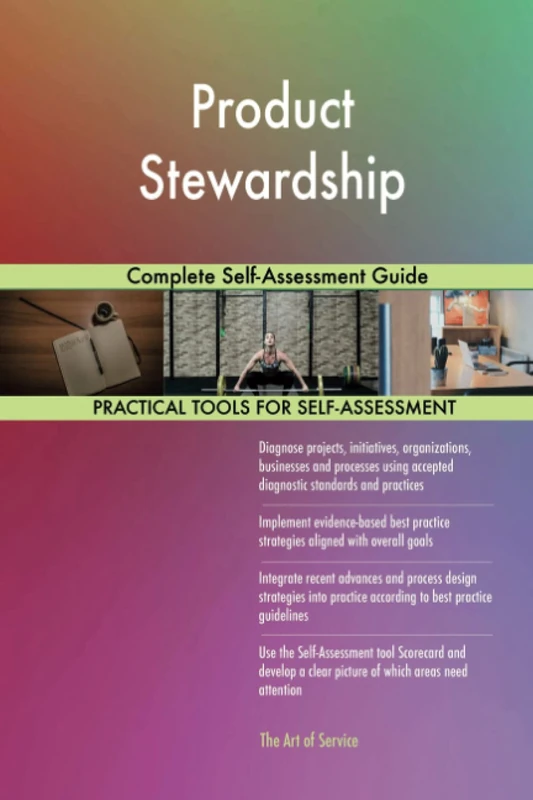 Product Stewardship Complete Self-Assessment Guide