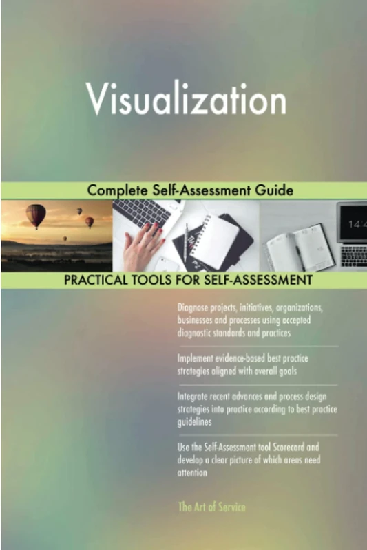 Visualization Complete Self-Assessment Guide