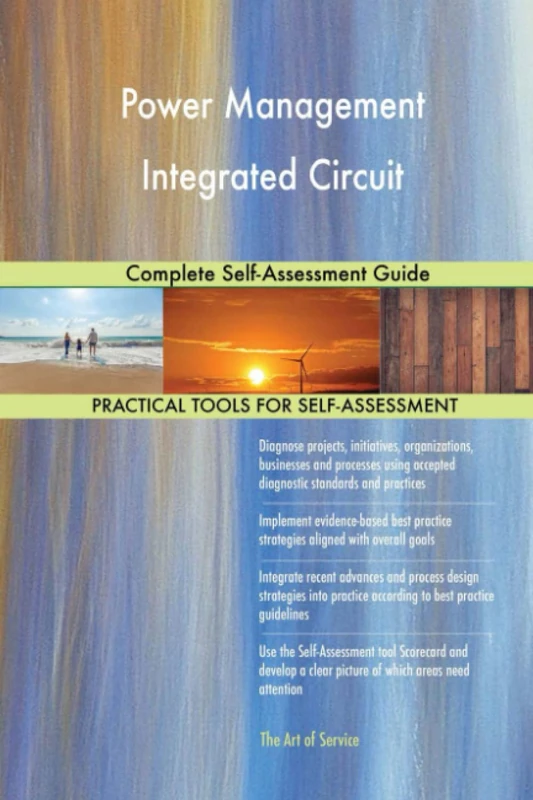 Power Management Integrated Circuit Complete Self-Assessment Guide