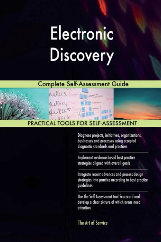 Electronic Discovery Complete Self-Assessment Guide