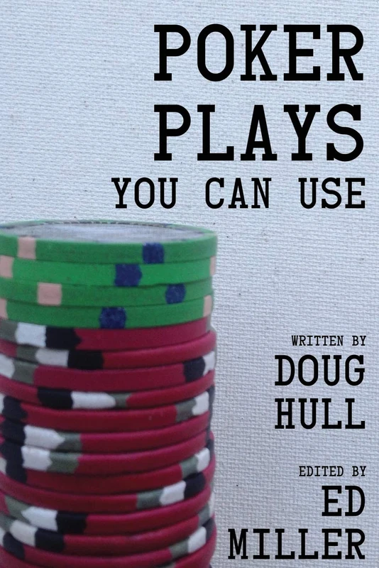 Poker Plays You Can Use: 1