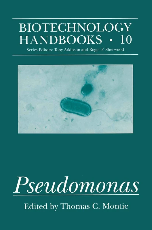 Pseudomonas: 10 (Biotechnology Handbooks, 10)