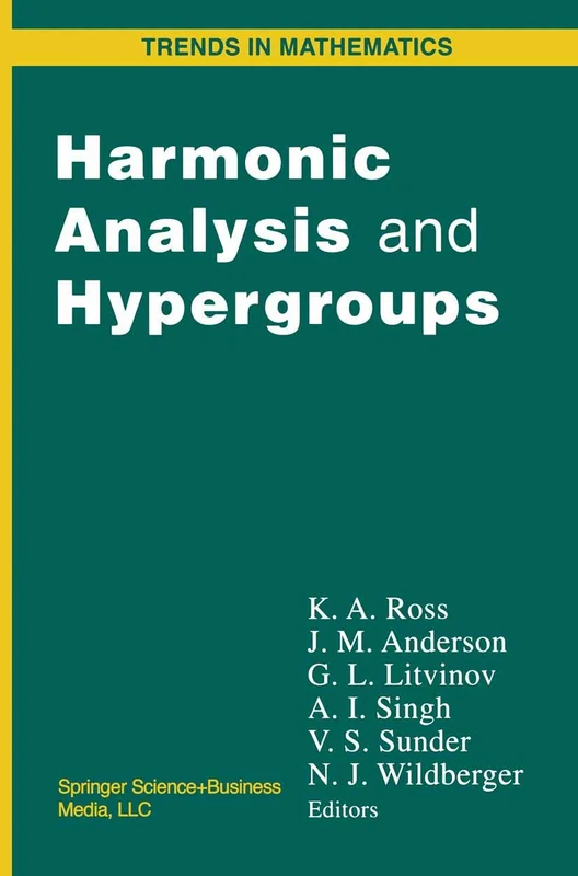 Harmonic Analysis and Hypergroups (Trends in Mathematics)